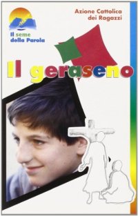 Il Geraseno. La Lectio divina proposta ai ragazzi
