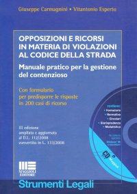 Opposizioni e ricorsi in materia di violazioni al codice della strada