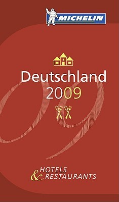 Deutschland 2009. La Guida Michelin Deutschland 2009. La Guida Michelin