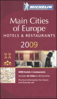 Main Cities of Europe 2009. La Guida Michelin. Main Cities of Europe 2009. La Guida Michelin.