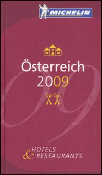 Österreich 2009. La Guida Michelin. Österreich 2009. La Guida Michelin.