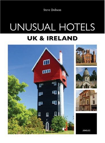 Unusual Hotels - UK and Ireland. Unusual Hotels - UK and Ireland.
