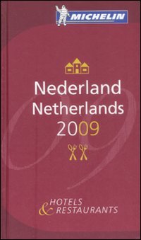 Nederland-Netherlands 2009. La Guida Michelin
