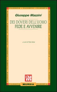 Dei doveri dell'uomo-Fede e avvenire