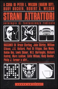 Strani attrattori. Antologia di fantascienza radicale Strani attrattori. Antologia di fantascienza radicale