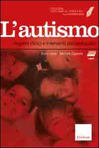 Facciamo il punto su... l'autismo. Con CD-ROM. Con DVD Facciamo il punto su... l'autismo. Con CD-ROM. Con DVD