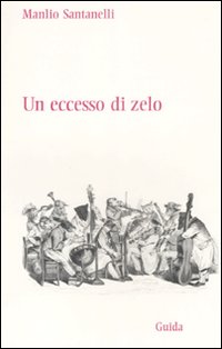 Un Eccesso di Zelo Un Eccesso di Zelo