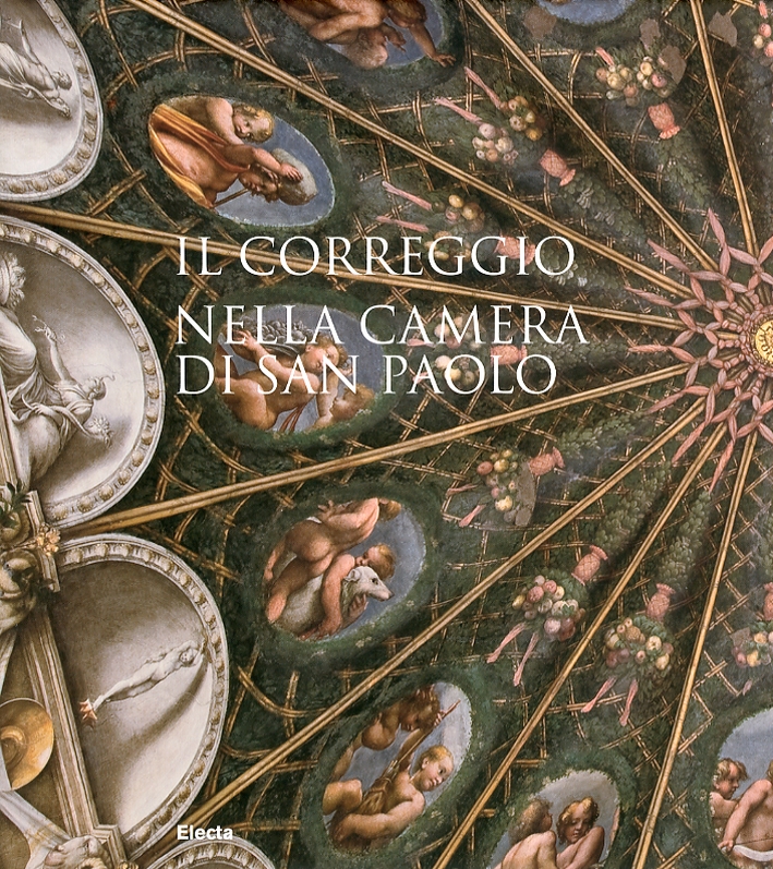 Il Correggio nella Camera di San Paolo Il Correggio nella Camera di San Paolo