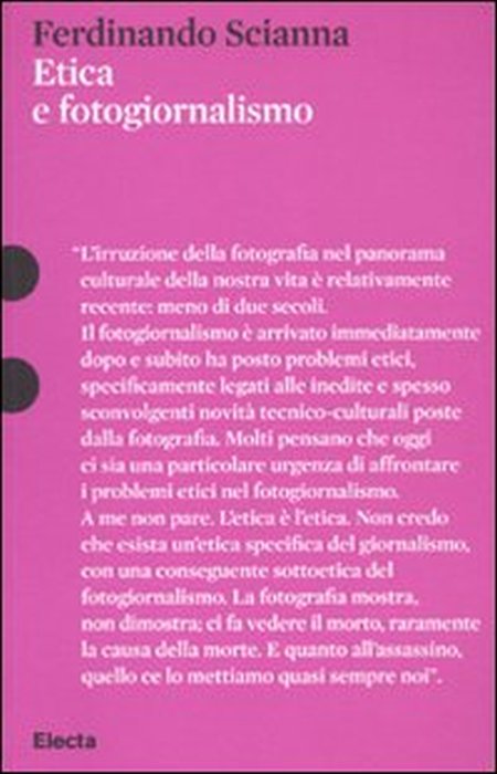 Etica e fotogiornalismo Etica e fotogiornalismo