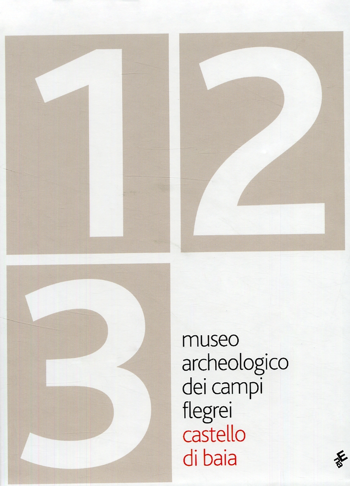 Museo Archeologico dei Campi Flegrei. Castello di Baia