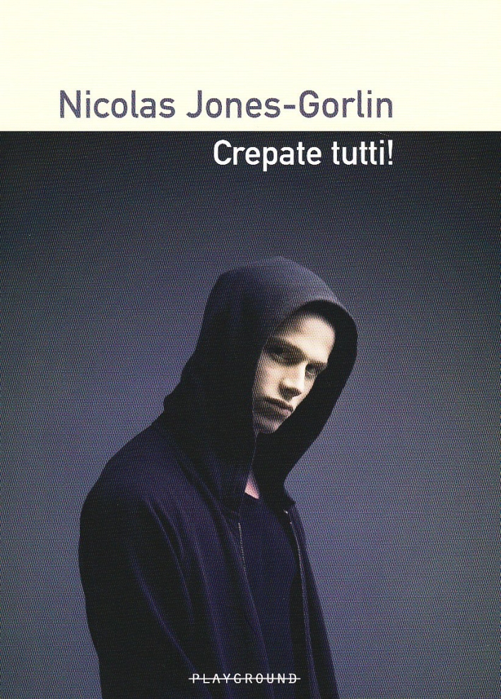 Crepate tutti! Crepate tutti!
