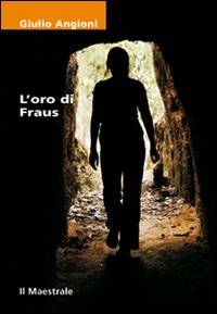 L'oro di Fraus L'oro di Fraus