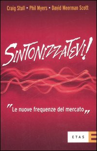 Sintonizzatevi! Le nuove frequenze del mercato Sintonizzatevi! Le nuove frequenze del mercato