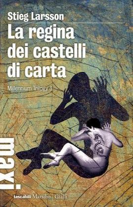 La regina dei castelli di carta La regina dei castelli di carta