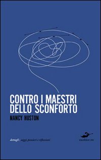 Contro i maestri dello sconforto Contro i maestri dello sconforto
