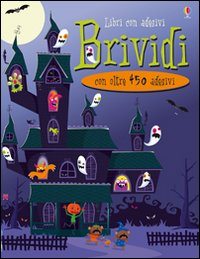 Brividi. Ediz. illustrata Brividi. Ediz. illustrata