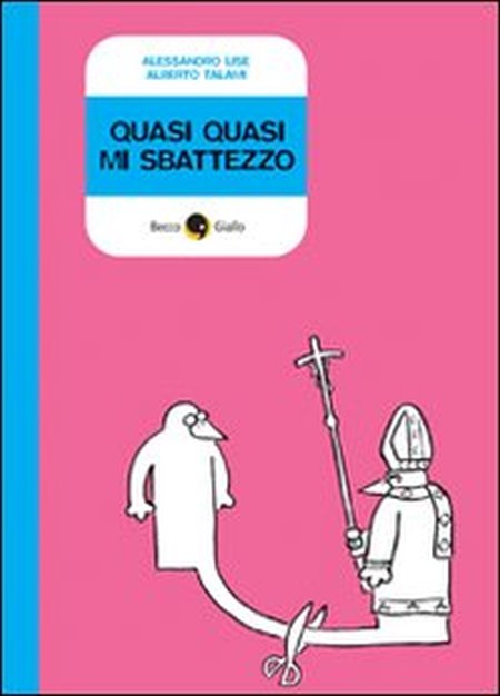 Quasi quasi mi sbattezzo Quasi quasi mi sbattezzo