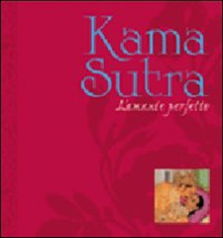 Kama sutra. L'amante perfetto Kama sutra. L'amante perfetto