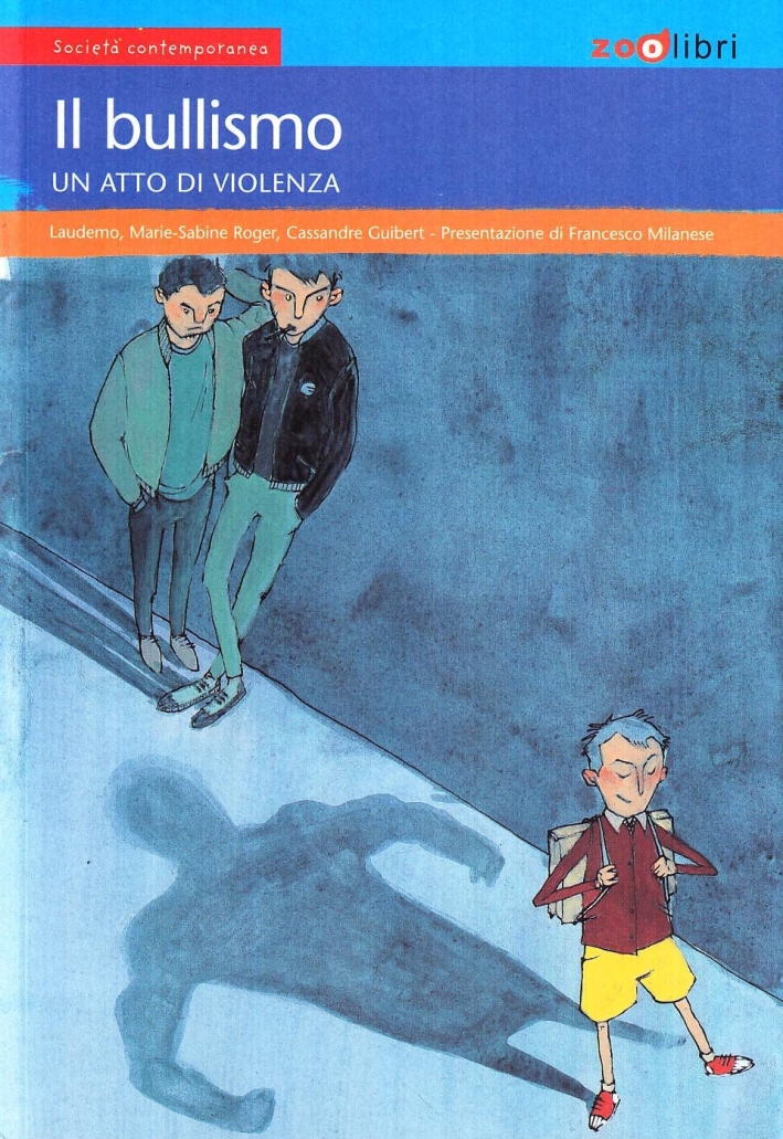 Il bullismo. Un atto di violenza Il bullismo. Un atto di violenza