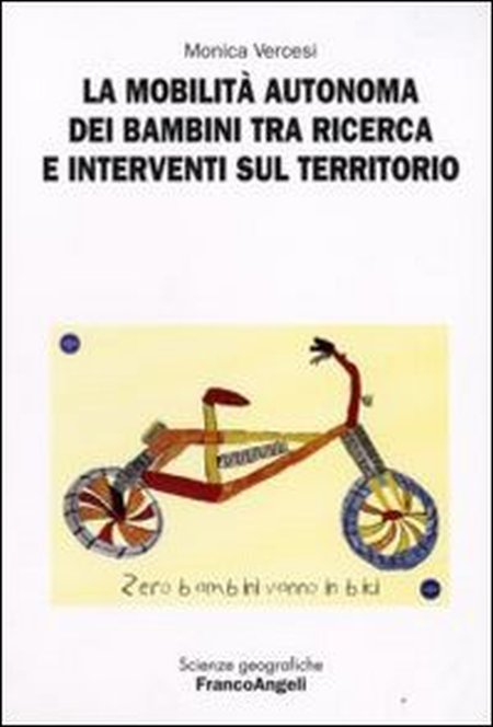 La mobilità autonoma dei bambini tra ricerca e interventi sul territorio La mobilità autonoma dei bambini tra ricerca e interventi sul territorio