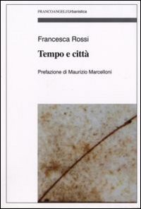 Tempo e città Tempo e città