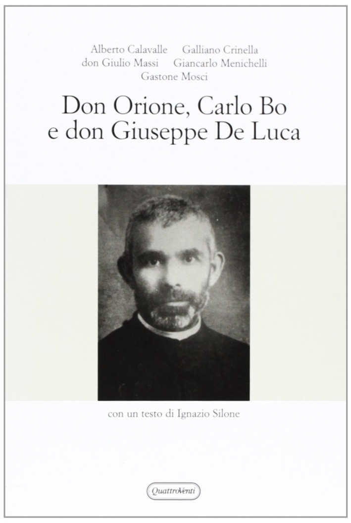 Don Orione, Carlo Bo e don Giuseppe de Luca Don Orione, Carlo Bo e don Giuseppe de Luca