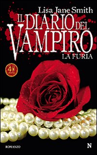 La furia. Il diario del vampiro La furia. Il diario del vampiro