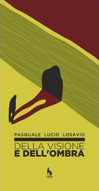 Della visione e dell'ombra Della visione e dell'ombra