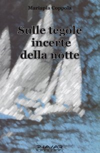 Sulle tegole incerte della notte