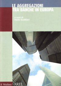 Le aggregazioni tra banche in Europa