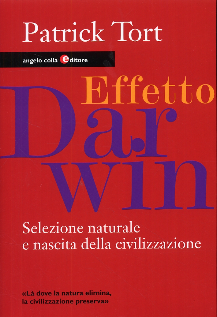 Effetto Darwin. Selezione naturale e nascita della civiltà
