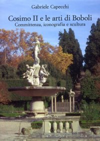 Cosimo II e le Arti di Boboli. Committenza, Iconografia e Scultura