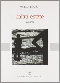 L'Altra Estate. Romanzo