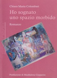 Ho sognato uno spazio morbido
