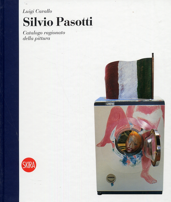 Silvio Pasotti. Catalogo ragionato della pittura Silvio Pasotti. Catalogo ragionato della pittura