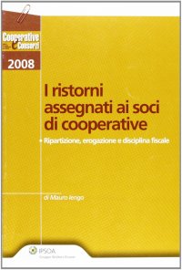 I ristorni assegnati ai soci di cooperative