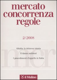 Mercato concorrenza regole (2008). Vol. 2 Mercato concorrenza regole (2008). Vol. 2