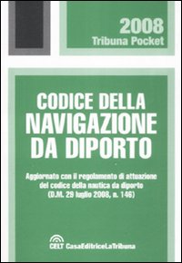 Codice della navigazione da diporto Codice della navigazione da diporto