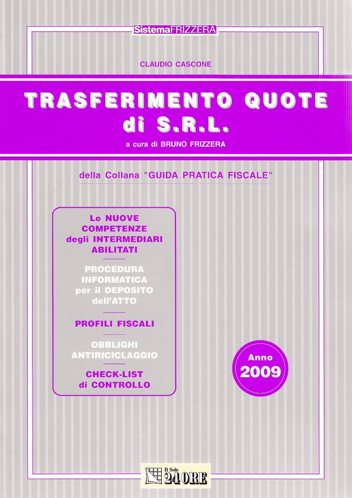 Trasferimento quote di S.R.L. Le nuove competenze dei dottori commercialisti Trasferimento quote di S.R.L. Le nuove competenze dei dottori commercialisti