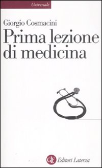 Prima lezione di medicina Prima lezione di medicina