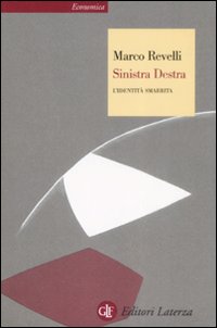 Sinistra Destra. L'Identità Smarrita Sinistra Destra. L'Identità Smarrita