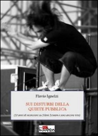 Sui disturbi della quiete pubblica Sui disturbi della quiete pubblica