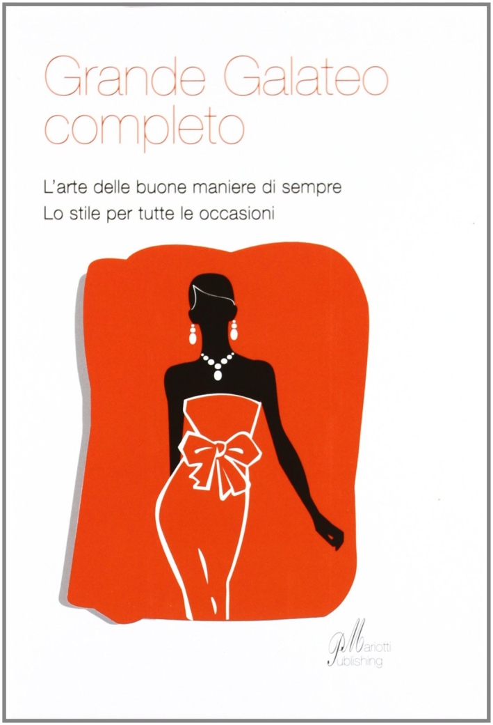 Grande galateo completo Grande galateo completo