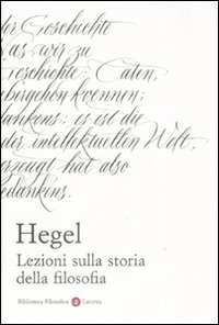 Lezioni sulla storia della filosofia Lezioni sulla storia della filosofia