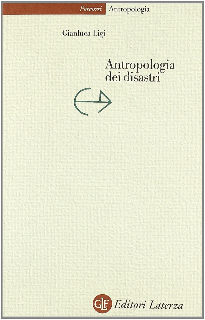 Antropologia dei disastri Antropologia dei disastri