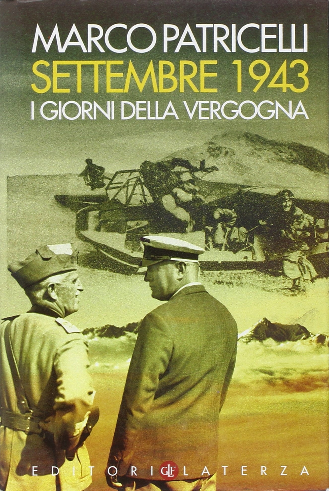 Settembre 1943. I giorni della vergogna Settembre 1943. I giorni della vergogna