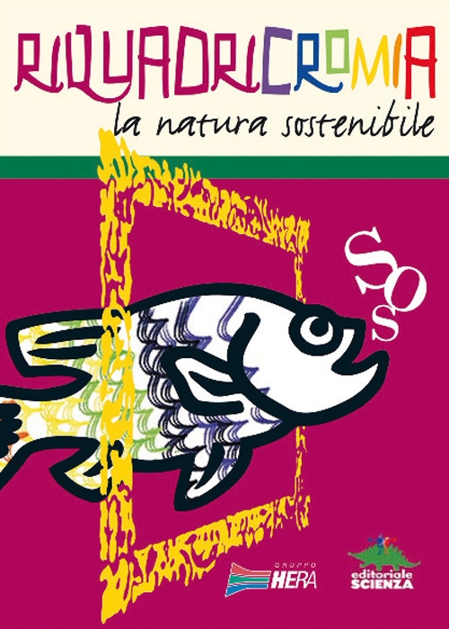 Riquadricromia. La natura sostenibile Riquadricromia. La natura sostenibile