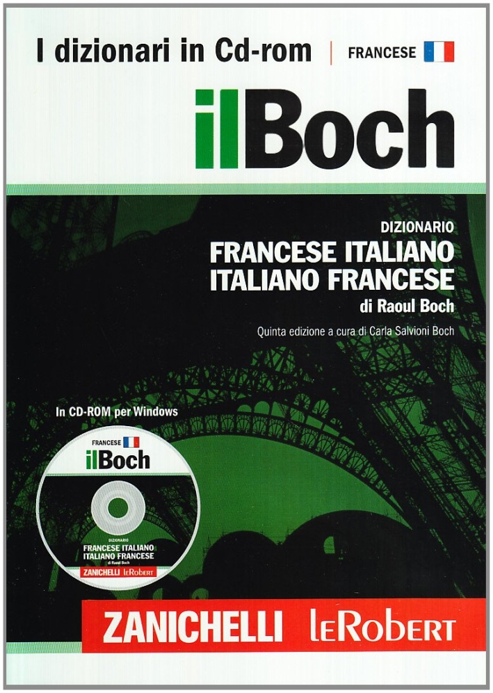 9788808222633 Boch Raoul - Il Boch. Dizionario francese-italiano, italiano- francese. CD-ROM 