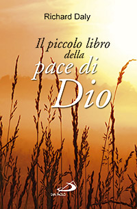 Il piccolo libro della pace di Dio. Pensieri e parole di conforto e sostegno per anime affaticate e oppresse Il piccolo libro della pace di Dio. Pensieri e parole di conforto e sostegno per anime affaticate e oppresse