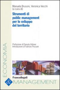 Strumenti di public management per lo sviluppo del territorio Strumenti di public management per lo sviluppo del territorio